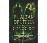 EL ALTAR AL DIOS NO CONOCIDO: Cómo una película se volvió evangelio y por qué no puede serlo