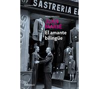 El Amante Bilingue/ the Bilingual Lover (Contemporánea | Narrativa)