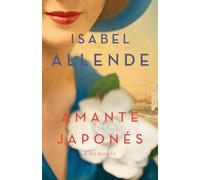 El Amante Japonés / The Japanese Lover: Una Novela