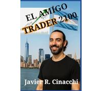 El amigo Trader 2100, sobre inversiones en la bolsa: mi método de trading, economía, Acciones