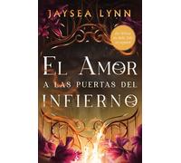 El Amor a Las Puertas del Infierno, Spanish-Language Edition of for Whom the Belle Tolls