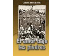 El amor bajo las piedras