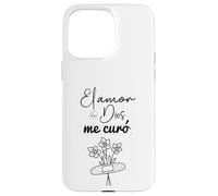 El amor de Dios me curó. Case for iPhone 15 Pro Max