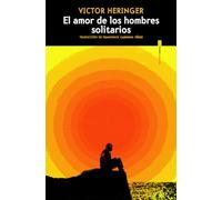 El amor de los hombres solitarios