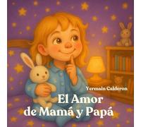 El Amor de Mamá y Papá