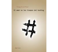 El amor en los tiempos del hashtag