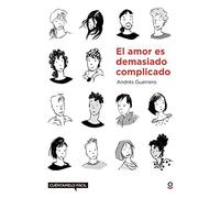 El amor es demasiado complicado. Cuéntamelo fácil