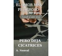 "El amor más peligroso no mata.....pero deja cicatrices": Cuando el amor desgasta