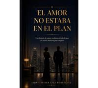 El amor no estaba en el plan: 1 (Hotel Horizonte)