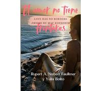 El amor no tiene fronteras: Love has no borders-любов не має кордонів