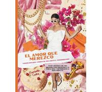 El Amor que Merezco: Vision Board Kit 2026: Libro de Recortes en ESPAÑOL con +400 Imágenes Aesthetic. Guía Maximalista y Colorida para Manifestar a tu ... para tus tableros de sueños en español)
