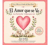 El Amor que se Ve: Ciro y Milo en el Jardín del Buen Pastor (El Fruto del Espíritu)