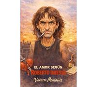 EL AMOR SEGÚN ROBERTO INIESTA