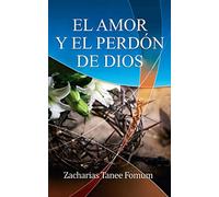 El Amor Y El Perdón de Dios