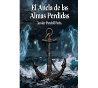 El Ancla de las Almas Perdidas (La Trilogía del Océano Traidor)