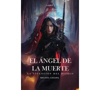 Él ángel de la muerte: La ascensión del diablo (El ángel de la muerte)