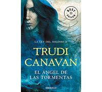 El Ángel de las Tormentas (La Ley del Milenio 2)