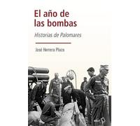El año de las bombas: Historias de Palomares: 346 (Fuera de colección)
