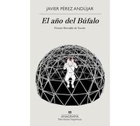 El Ano del Bufalo: 684 (Narrativas Hispanicas, 684)