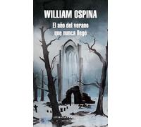 El año del verano que nunca llego / The Year of the Summer that Never Arrived