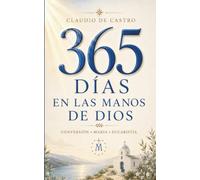 El año que decidí ser santo | 365 días en las manos de Dios (The Year I Chose Holiness): Lo que ocurrió cuando dejé de poner excusas y empecé a tomar en serio a Dios.