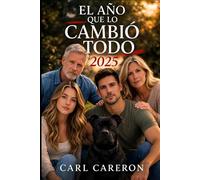 EL AÑO QUE LO CAMBIÓ TODO: 2025 (Cuando la vida se rompe)