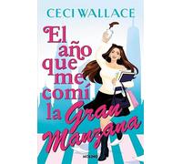 El año que me comí la Gran Manzana (Ficción)