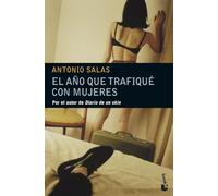 El Ano Que Trafique Con Mujeres: 2 (Actualidad)