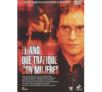 El Año Que Trafique Con Mujeres [Import espagnol]