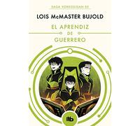 El aprendiz de guerrero (Las aventuras de Miles Vorkosigan 3) (Ficción)