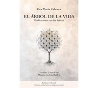 EL ÁRBOL DE LA VIDA: MEDITACIONES CON LAS SEFIROT