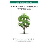 EL ÁRBOL DE LAS INVERSIONES: TU RETIRO FÁCIL