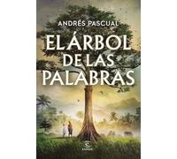 El árbol de las palabras (ESPASA NARRATIVA)