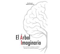 El Árbol Imaginario: Teoría, método e inteligencia artificial aplicada a los árboles de palabras (Magiereida Ediciones)