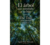 EL ÁRBOL QUE EXTRAÑABA A SU HIJO THE TREE WHO MISSED HIS SON