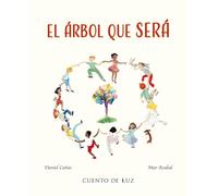 El árbol que será (The Tree That Will Be)