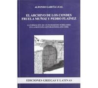 El archivo de los condes Fruela Muñoz y Pedro Flaínez. La formación de un patrimonio nobiliario en l