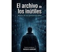 El Archivo de los Inútiles: Registro de una optimización fallida