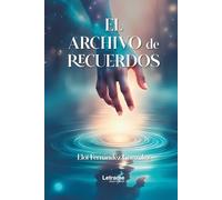 El archivo de recuerdos: 01 (Fantasía)