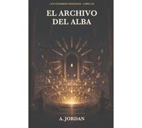 El archivo del alba (Los nombres perdidos)