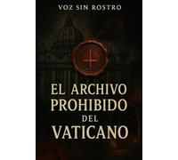 El Archivo Prohibido del Vaticano: Verdades enterradas, rituales malditos y el legado oculto que podría cambiar la historia de la humanidad