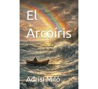 El Arcoíris: Amor y guerra