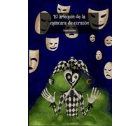 El arlequín de la máscara de corazón.