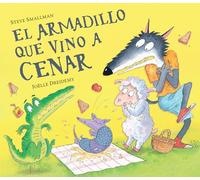 El Armadillo Que Vino a Cenar / The Armadillo Who Came for Dinner (La Ovejita Que Vino a Cenar)