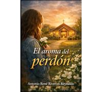 El aroma del perdón