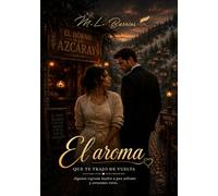 El aroma que te trajo de vuelta (NIebla Alta)