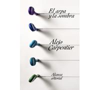 El arpa y la sombra / The Harp and the Shadow (El libro de bolsillo - Bibliotecas de autor - Biblioteca Carpentier)