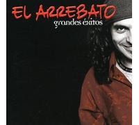 El Arrebato - Grandes Exitos