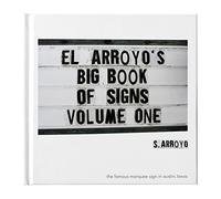 El Arroyo's Big Book of Signs Volume One