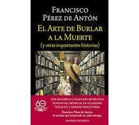 El Arte de Burlar a la Muerte / The Art of Cheating Death